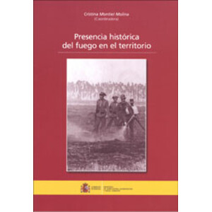 PRESENCIA HISTÓRICA DEL FUEGO EN EL TERRITORIO