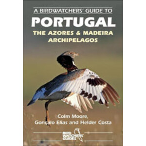 A BIRDWATCHERS' GUIDE TO PORTUGAL, THE AZORES & MADEIRA ARCHIPELAGOS