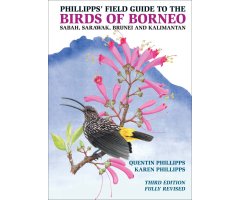 PHILLIPPS' FIELD GUIDE TO THE BIRDS OF BORNEO