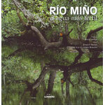 RÍO MIÑO. EL AGUA MÁS FERTIL