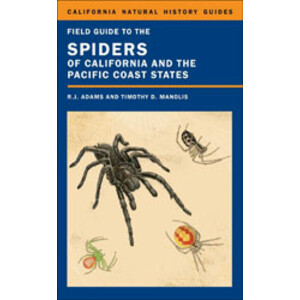 FIELD GUIDE TO THE SPIDERS OF CALIFORNIA AND THE PACIFIC COAST STATES