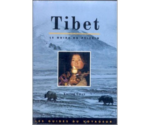 TIBET LE GUIDE DU PÉLERIN