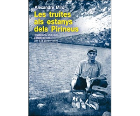 LES TRUITES ALS ESTANYS DELS PIRINEUS
