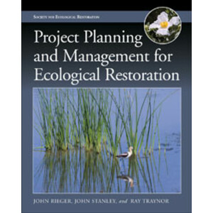 PROJECT PLANNING AND MANAGEMENT FOR ECOLOGICAL RESTORATION