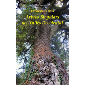 EXCURSIONS PELS ARBRES SINGULARS DEL VALLÈS OCCIDENTAL