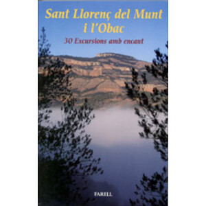 SANT LLORENÇ DEL MUNT I L'OBAC. 30 EXCURSIONS AMB ENCANT