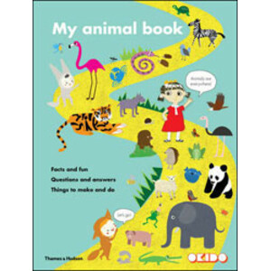 MY ANIMAL BOOK. FACTS AND FUN. QUESTIONS AND ANSWERS. THINGS TO MAKE AND DO.