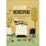 WISDOM FOR BEEKEEPERS. 500 TIPS FOR SUCCESSFUL BEEKEEPING
