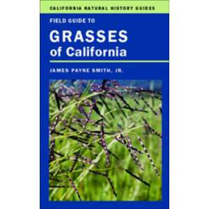 FIELD GUIDE TO GRASSES OF CALIFORNIA