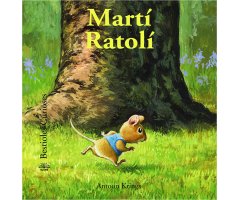 MARTÍ RATOLÍ. BESTIOLES CURIOSES