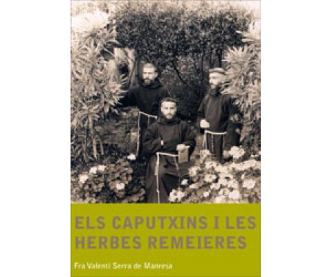 ELS CAPUTXINS I LES HERBES REMEIERES
