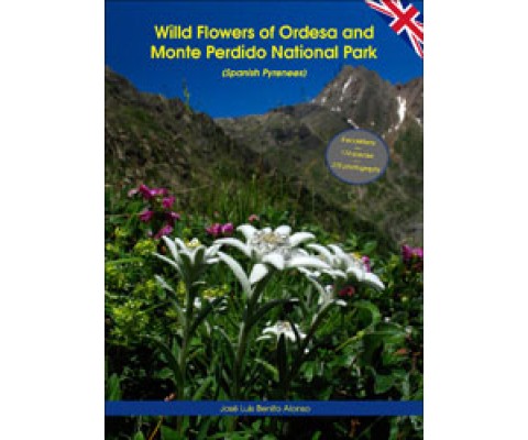 WILD FLOWERS OF ORDESA AND MONTE PERDIDO NATIONAL PARK (SPANISH PYRENEES)