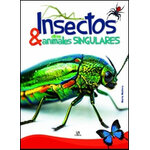 INSECTOS Y OTROS ANIMALES SINGULARES