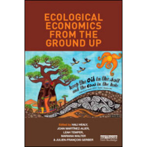 ECOLOGICAL ECONOMICS FROM THE GROUND UP