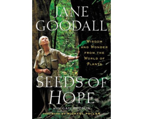 SEEDS OF HOPE. WISDOM AND  WONDER FROM THE WORLD OF PLANTS
