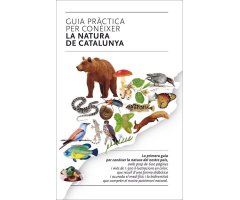 GUIA PRÀCTICA PER A CONÈIXER LA NATURA DE CATALUNYA         