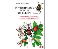 PHYTOPHAGOUS BEETLES OF EUROPE. VOL. 3. ANTHRIBIDAE, BRUCHIDAE, CURCULIONIDAE, ENTIMINAE