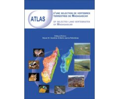 ATLAS OF SELECTED LAND VERTEBRATES OF MADAGASCAR/ATLAS D\'UNE SELECTION DE VERTEBRES TERRESTRES DE MADAGASCAR