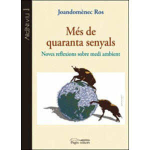 MÉS DE QUARANTA SENYALS. NOVES REFLEXIONS SOBRE MEDI AMBIENT