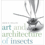 ART AND ARCHITECTURE OF INSECTS