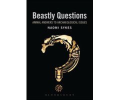 BEASTLY QUESTIONS. ANIMAL ANSWERS TO ARCHAEOLOGICAL ISSUES