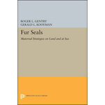 FUR SEALS. MATERNAL STRATEGIES ON LAND AND AT SEA