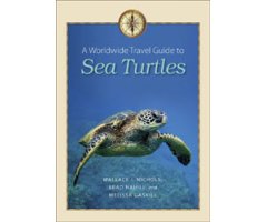 A WORLDWIDE TRAVEL GUIDE TO SEA TURTLES