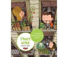LA MEVA PRIMERA GUIA SOBRE L'HORT URBÀ