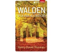 WALDEN O LA VIDA ALS BOSCOS