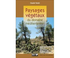 PAYSAGES VÉGÉTAUX DU DOMAINE MÉDITERRANÉEN