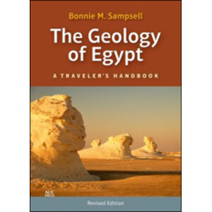 THE GEOLOGY OF EGYPT. A TRAVELER'S HANDBOOK