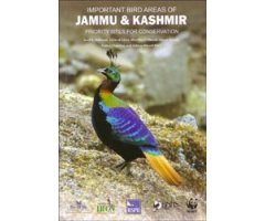 IMPORTANT BIRD AREAS OF JAMMU & KASHMIR. PRIORITY SITES FOR CONSERVATION