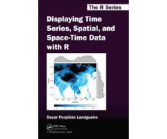 DISPLAYING TIME SERIES, SPATIAL AND SPACE-TIME DATA WITH R