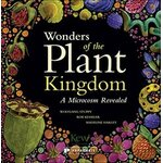 WONDERS OF THE PLANT KINGDOM. A MICROCOSM REVEALED