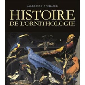 HISTOIRE DE L'ORNITHOLOGIE