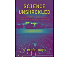 SCIENCE UNSHACKLED 
