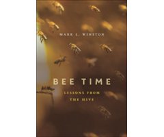 BEE TIME. LESSONS FROM THE HIVE