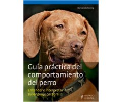 GUÍA PRÁCTICA DEL COMPORTAMIENTO DEL PERRO