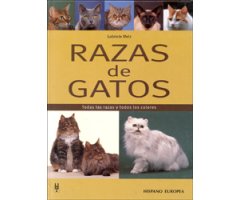 RAZAS DE GATOS. TODAS LAS RAZAS Y TODOS LOS COLORES