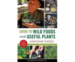 GUIDE TO WILD FOODS AND USEFUL PLANTS