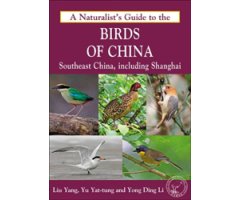 A NATURALIST'S GUIDE TO THE BIRDS OF CHINA. SOUTHEAST CHINA, INCLUDING SHANGHAI