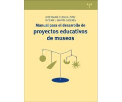 MANUAL PARA EL DESARROLLO DE PROYECTOS EDUCATIVOS DE MUSEOS