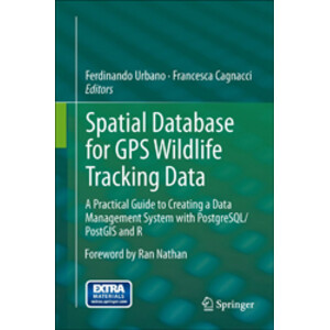 SPATIAL DATABASE FOR GPS WILDLIFE TRACKING DATA. A PRACTICAL GUIDE TO CREATING A DATA MANAGEMENT SYSTEM WITH POSTGRE SQL/POSTGIS AND R