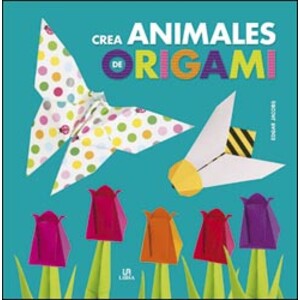 CREA ANIMALES DE ORIGAMI