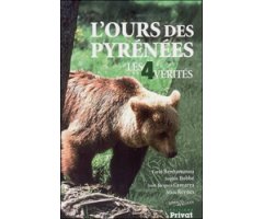 L'OURS DES PYRÉNÉES. LES 4 VÉRITÉS