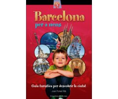 BARCELONA PER A NENS. GUIA TURÍSTICA PER DESCOBRIR LA CIUTAT 2