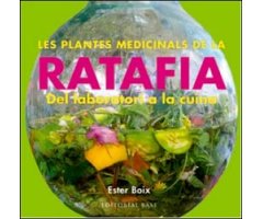 LES PLANTES MEDICINALS DE LA RATAFIA. DEL LABORATORI A LA CUINA