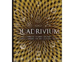 QUADRIVIUM. LAS CUATRO ARTES LIBERALES CLÁSICAS:  ARITMÉTICA, GEOMETRÍA, MÚSICA Y ASTRONOMÍA