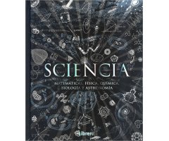 SCIENCIA . MATEMÁTICAS, FÍSICA, QUÍMICA, BIOLOGÍA Y ASTRONOMÍA
