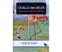 OCELLS DEL DELTA (FÀCILMENT IDENTIFICABLES). GUIA DE CAMP